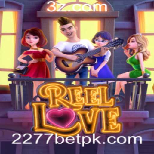 Descubra o Encanto do Jogo ReelLove e Aumente suas Chances no 2277bet